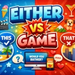 either or game