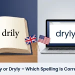 drily or dryly